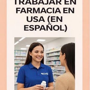 Leitfaden für die Arbeit in einer Apotheke in den USA ohne Vorkenntnisse (auf Spanisch) | CVS | Apothekenhelfer/in | PDF zum Herunterladen