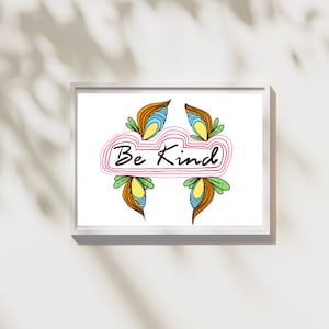 Spread Love and Kindness with this Inspirational Be Kind Print