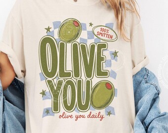 Comfort Colors® Olive You Shirt, Funny Olive Graphic Tee, Retro Food Pun Summer T-Shirt for Women