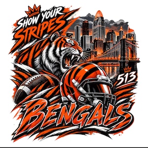 Op de afbeelding: Een grafische illustratie met een brullende tijger, een football en een footballhelm met oranje en zwarte strepen. Het ontwerp bevat een stadsskyline met een brug, en de tekst SHOW YOUR STRIPES, BENGALS en 513 in oranje en zwarte kleuren.