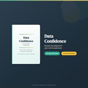 May include: A digital product cover with the title "Data Confidence" in a bold, sans-serif font. The cover includes the subtitle "for Child Welfare Professionals" and the phrase "Because data shapes how your work is understood." Two buttons read "29-Page PDF Guide" and "6-Tab Excel Tracker."