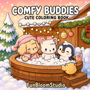 May include: A coloring book titled COMFY BUDDIES CUTE COLORING BOOK by FunBloomStudio featuring a cartoon illustration of a dog, a cat, a penguin, and a chick in a wooden hot tub filled with bubbles, set against a snowy cabin background.