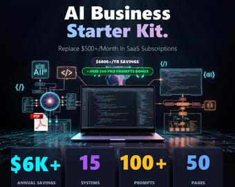AI Business Starter Kit for Solopreneurs | Open Source Tools, 90-Day Roadmap + Bonus 200 Prompts (PDF)