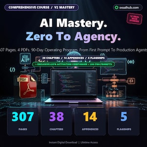 May include: Digital course advertisement with the title "AI Mastery. Zero To Agency." The image includes a laptop displaying code, a PDF icon, and the course details: 307 pages, 38 chapters, 14 appendices, and 5 flagships.