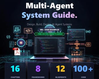 Multi-agent-KI-Systemen-Leitfaden PDF | Build Produktion KI-agents | Anleitung für Entwickler | 100+ Code Beispiele | 12 Blaupausen + 200 kostenlose Anweisungen