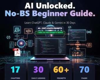 AI Unlocked Anfängerführer | 30-Tage-Challenge, 260+ Eingabeaufschläge (PDF Download)