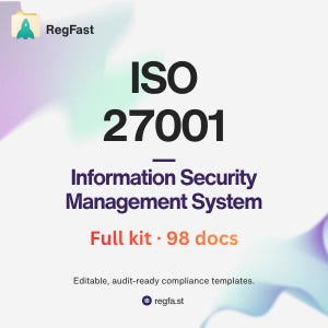 May include: A graphic with the RegFast logo and the text "ISO 27001 Information Security Management System." It also includes "Full kit • 98 docs" and "Editable, audit-ready compliance templates."