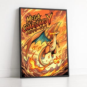 May include: Framed poster featuring Mega Charizard Y, a fiery orange dragon with teal wings, set against an orange and yellow background with flames. The artwork includes the text "MEGA CHARIZARD Y" and Japanese characters.