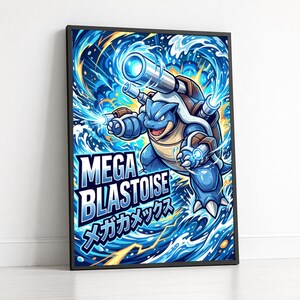 May include: A framed print featuring a blue Mega Blastoise character illustration. The artwork showcases the character amidst dynamic water effects, with the text "MEGA BLASTOISE" and Japanese text below. The print is set against a white wall.