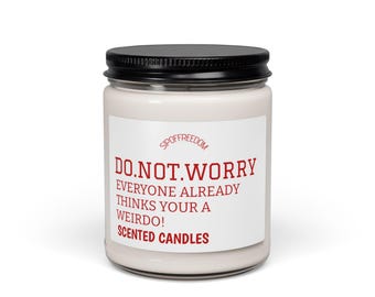 Do.Not.Worry typography candle, Scented Soy Candle 9oz | Funny quote jar candle