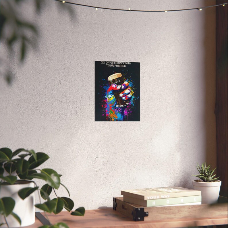 Go Daydrinking With Your Friends Poster | Guinness Pint Pop Art Matte Vertical Poster image 14