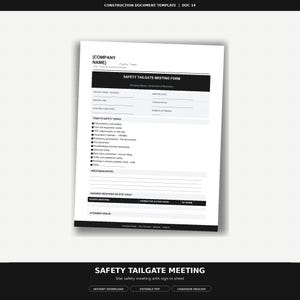 May include: A white safety tailgate meeting form with black text. The form includes sections for project information, meeting details, and safety topics. The bottom of the form has the text "SAFETY TAILGATE MEETING" and "Site safety meeting with sign-in sheet."