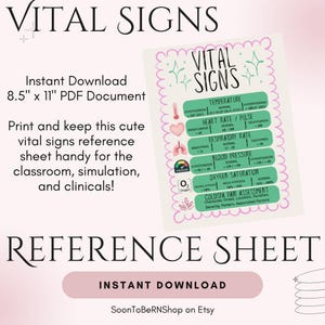 May include: A printable A4 PDF reference sheet titled "VITAL SIGNS" with medical information. The sheet includes sections on temperature, heart rate, respiratory rate, blood pressure, oxygen saturation, and pain assessment. The text is in black, green, and pink.