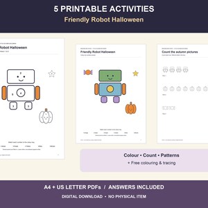 May include: A set of 5 printable activity sheets titled Friendly Robot Halloween, featuring coloring pages with robots, pumpkins, and candy, plus counting exercises. The pages include color-by-number guides, patterns, and tracing tasks in A4 and US Letter PDF formats.