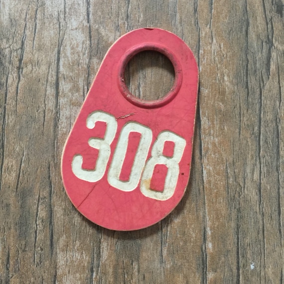 Vintage plastic cow tag – red number 308 -antique plastic livestock ID tag – plastic bull tag – cattle tag – industrial number