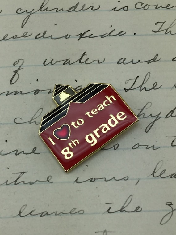 I love to teach 8th grade Pin - Gold enamel metal lapel pin - Letterman Pin - School teacher gift