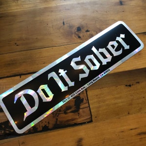 Hologram Bumper stickers 4 to choose from rad stickers 70s 80s stickers Do it Sober