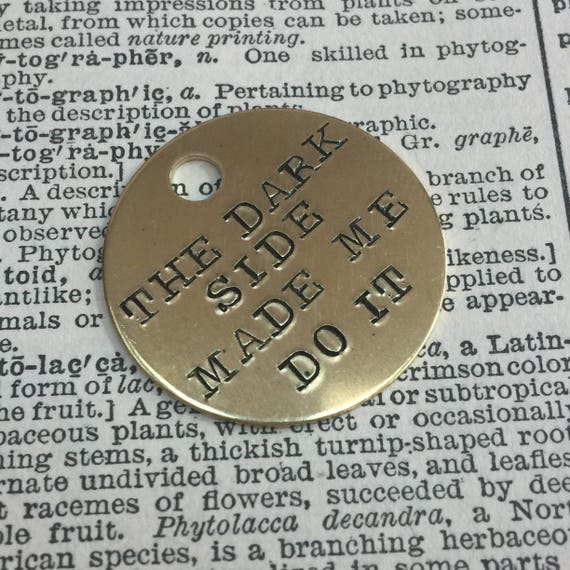 Dark side of the force funny handmade star wars nerd gift, personalized hand stamped brass key tag, zipper charm, purse charm, gift under 10