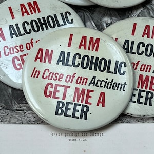 Vintage novelty button - alcoholic drinking - funny authentic vintage pin -  large vintage button