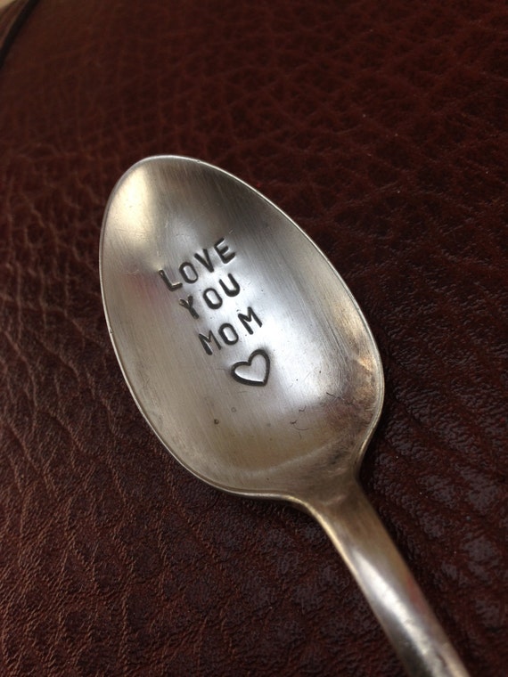 Love you Mom or Dad hand stamped spoon - handmade mothers fathers  day gift  -I love you mom Dad - gift hand stamped spoon - tea spoon