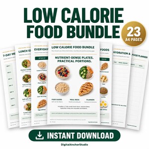 May include: A digital bundle of 23 A4 pages titled Low Calorie Food Bundle, featuring meal planning guides, nutrient-dense food lists, hydration trackers, and food planners with images of oatmeal, salads, and grilled chicken for meal preparation.