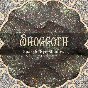 SHOGGOTH Sparkle Eye Shadow, Shimmer Taupe Brown with Silver Green Duochrome, HP Lovecraft, Horror Lover, Vegan Makeup, TAT 6-8 Biz Days