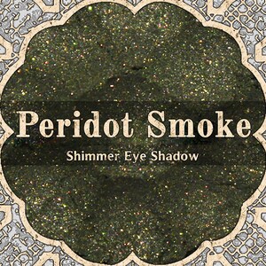PERIDOT SMOKE Shimmer Eye Shadow, Dark Olive Green, Loose Powder Eyeshadow, Vegan and Cruelty Free Cosmetics, TAT 6-8 Biz Days