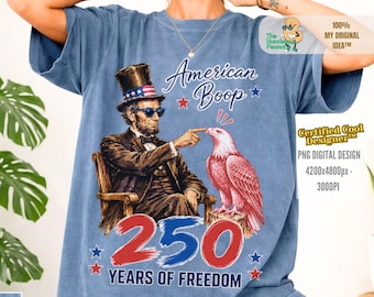American Boop Funny Eagle png, lincoln png, Eagle July 4th Png, Preppy 4th of July png, Retro America Png, 4th july png, 250th anniversary