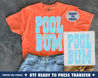Pool Bum DTF Transfer | Ready To Press Heat Transfer | Trendy