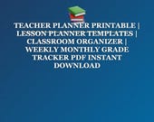 Teacher Planner Printable | Lesson Planner Templates | Classroom Organizer | Weekly Monthly Grade Tracker PDF Instant Download