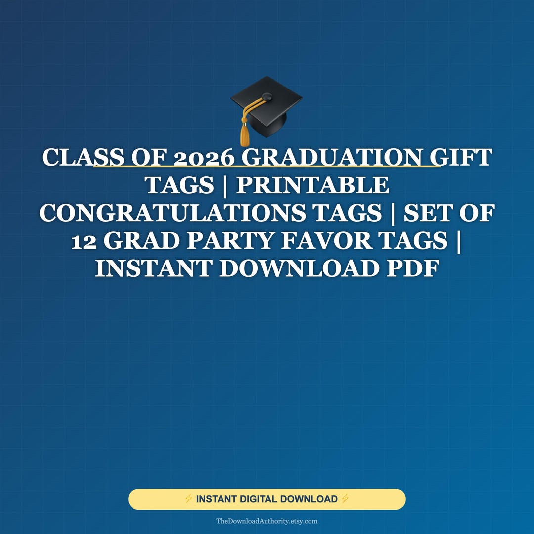 Class of 2026 Graduation Gift Tags | Printable Congratulations Tags ...
