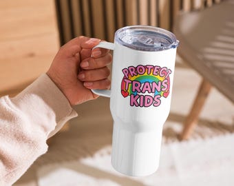 Protect Trans Kids Travel Mug – Pride Celebration Cup, Gender Affirming LGBTQ Support, Love Is Love, Nonbinary Genderfluid Two Spirit Gift