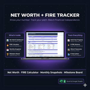 May include: A digital financial planning tool displayed on a laptop screen. The image features the text "NET WORTH + FIRE TRACKER" and details about tracking net worth, FIRE calculator, monthly snapshots, and a milestone board. The tool is compatible with Excel and Google Sheets.
