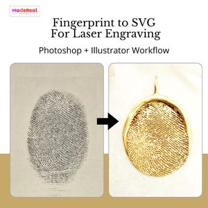 May include: Image showing a fingerprint transformed into a gold pendant for laser engraving. The text reads "Fingerprint to SVG For Laser Engraving" and "Photoshop + Illustrator Workflow". The image shows the process of converting a fingerprint into a digital design.