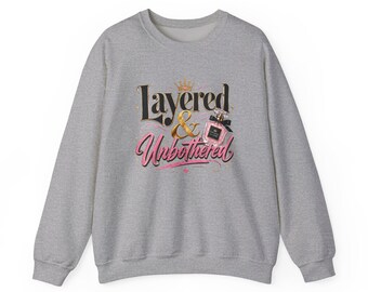 Layered & Unbothered Crewneck Sweatshirt | Perfume Bottle Graphic