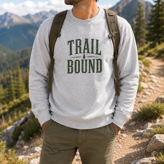 Trail Bound Hiking Sweatshirt | Outdoor Adventure Crewneck for Hikers