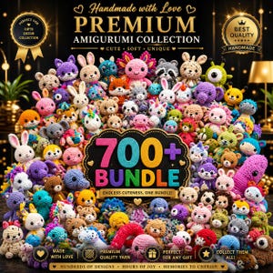 May include: A collection of handmade amigurumi plush toys in various colors and designs. The image features a variety of crocheted animals, including bunnies, bears, and other creatures. The text on the image says "700+ Bundle" and "Premium Amigurumi Collection".