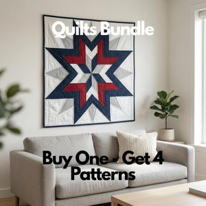 May include: A quilted wall hanging with a starburst design in red, white, and navy blue hangs above a gray sofa. The text "Quilts Bundle" and "Buy One - Get 4 Patterns" are displayed.