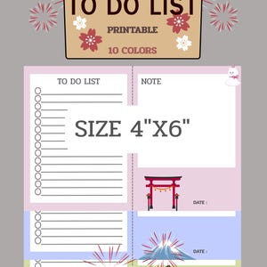 May include: Printable to-do list with a Japanese theme. The design includes a wooden sign with the words "TO DO LIST" and "PRINTABLE 10 COLORS". The list is 4"x6" and features a torii gate, Mount Fuji, and a lucky cat.