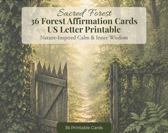 Sacred Forest Affirmation Cards US Letter Printable | 36 Nature Inspired Cards | Woodland Mindfulness & Self Care PDF
