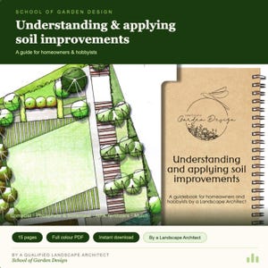 May include: A digital guidebook titled Understanding & applying soil improvements by School of Garden Design. The cover features a brown spiral-bound notebook with a dragonfly logo and a green header with white text. Includes a garden plan illustration.