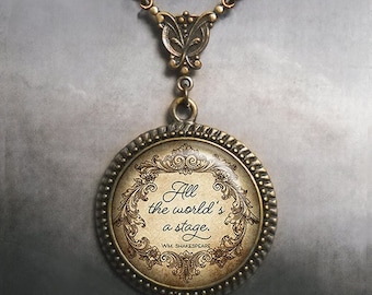 All the World's a Stage Shakespear quote necklace, gift for actress or theater director thespian gift performing arts senior play gift G09