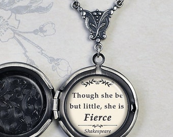 Though she be but little, she is Fierce quote locket, graduation gift keepsake photo locket Shakespeare quote jewelry gift for daughter Q30