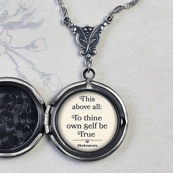 To Thine own Self be True locket, Shakespeare quote jewelry graduation gift for graduate inspirational quote literary quote photo locket Q35