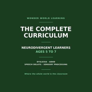 Wonder World Curriculum:  Complete Homeschool Framework for Neurodivergent Learners Ages 5-7