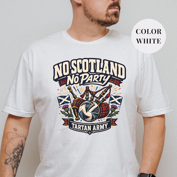 No Scotland No Party Shirt, Tartan Army Tee, World Cup 2026 Scottish Soccer Shirt, Scotland Football Fan Apparel, Scottish Pride T-Shirt