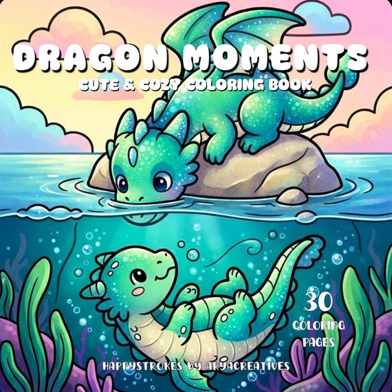 Cozy Dragon Coloring Book Cute Kawaii Dragon Coloring Pages Fantasy Cozy Coloring Book for Adults & Kids Relaxing Printable PDF Sheet
