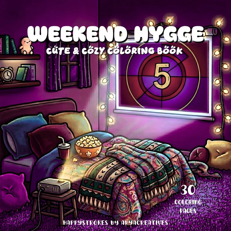 May include: A digital illustration of a bedroom with purple walls, a bed with a patterned blanket, a projector on a stool, and a screen displaying the number 5. The text reads WEEKEND HYGGE CUTE & COZY COLORING BOOK and 30 COLORING PAGES.