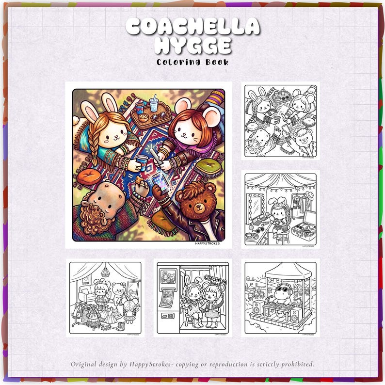 May include: A coloring book titled "COACHELLA HYGGE" features illustrations of cute animal characters in various scenes. The cover art shows a group of animals relaxing on a rug. The book includes black and white line drawings for coloring.