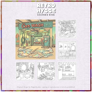 May include: A Retro Hygge Coloring Book featuring a large colored illustration of a car wash with bubbles and five smaller black and white line art scenes including a car wash, a vanity area, a bedroom, and a diner interior with text.